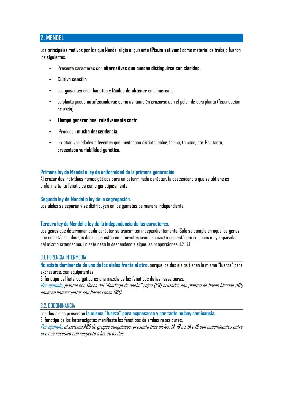 Genética Mendeliana
1. Conceptos básicos de genética
2. Mendel
2.1. Introducción
2.2. Las leyes de Mendel
3. Más allá de Mendel: ampliación 