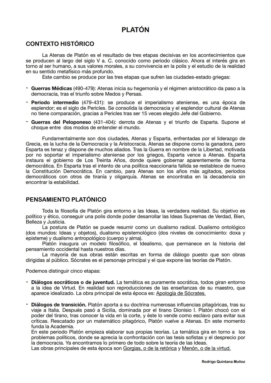 PLATÓN
CONTEXTO HISTÓRICO
La Atenas de Platón es el resultado de tres etapas decisivas en los acontecimientos que
se producen al largo del s