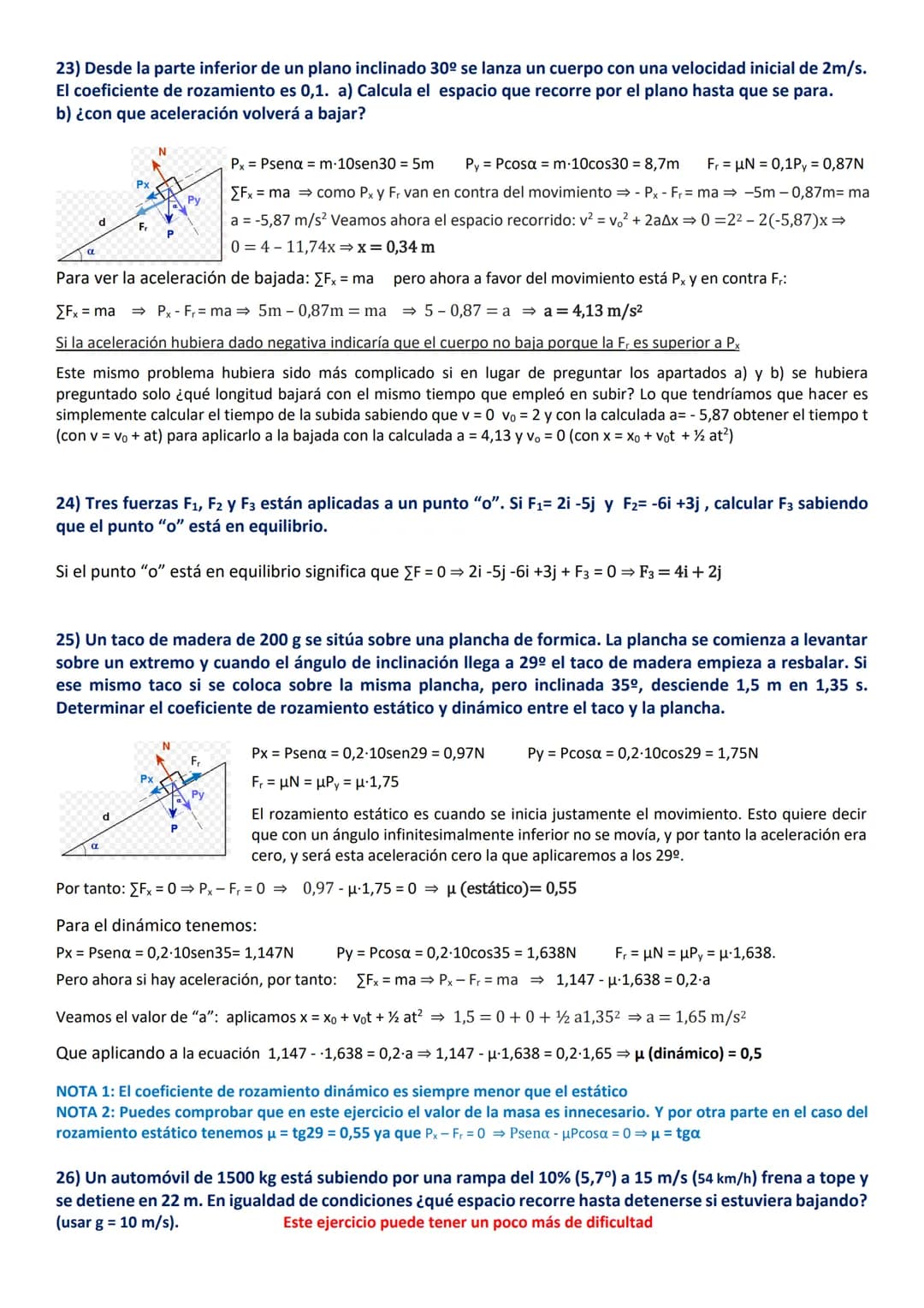 8) Sea una fuerza F de 250 N que tira horizontalmente de un bloque de masa de 10 kg que se encuentra
sobre un plano horizontal. Determinar l