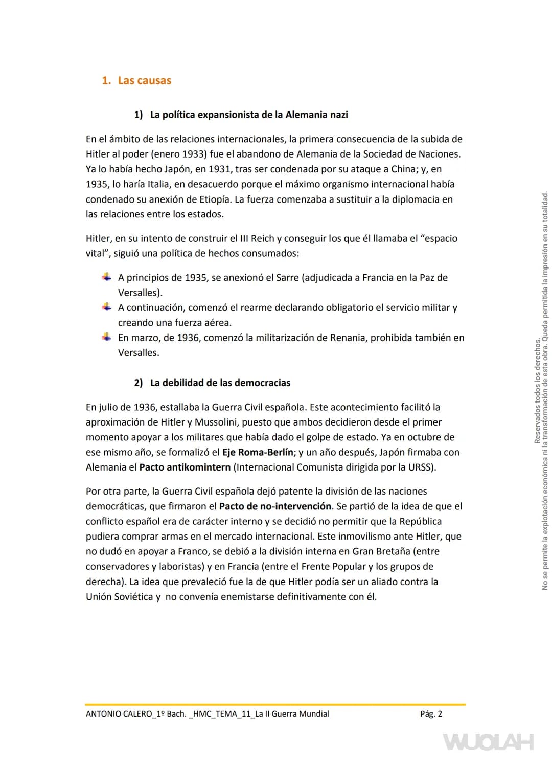 TEMA 11. LA SEGUNDA GUERRA MUNDIAL
1. Las causas
1) La política expansionista de la Alemania nazi
2) La debilidad de las democracias
3) El A