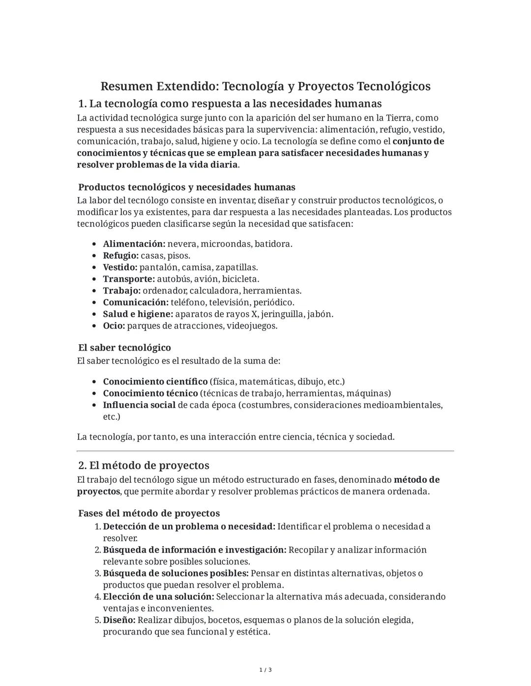 Resumen Extendido: Tecnología y Proyectos Tecnológicos
1. La tecnología como respuesta a las necesidades humanas
La actividad tecnológica su