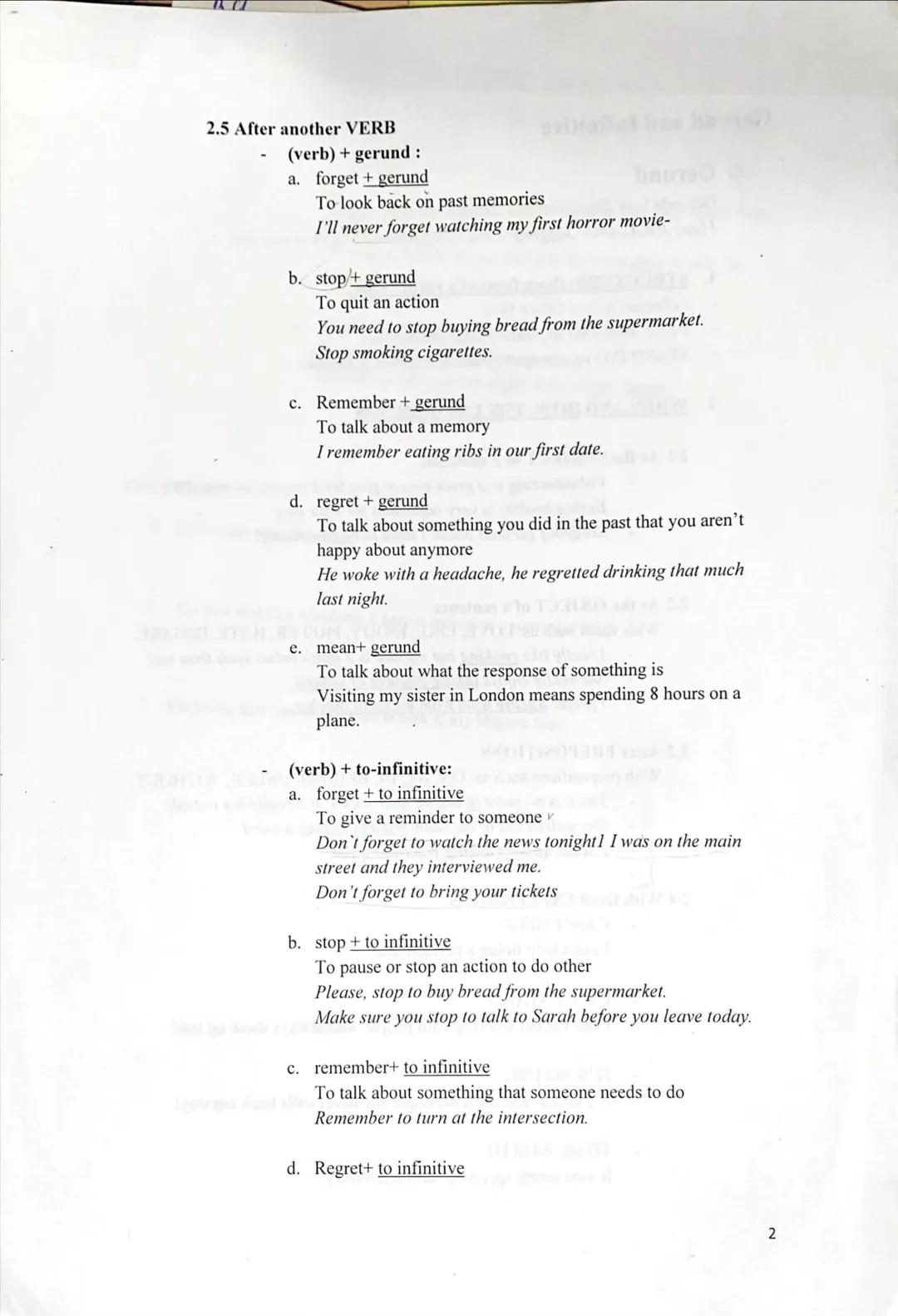 Gerund and Infinitive
O Gerund
Gerunds look like a verb but they are actually a noun.
I love JOGG-ING. Jogging is one of my favourite ways t
