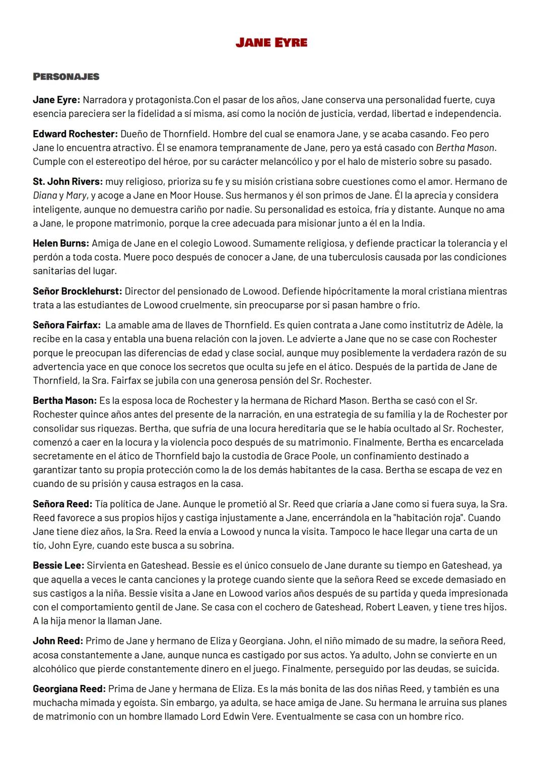# JANE EYRE

PERSONAJES

Jane Eyre: Narradora y protagonista. Con el pasar de los años, Jane conserva una personalidad fuerte, cuya
esencia 