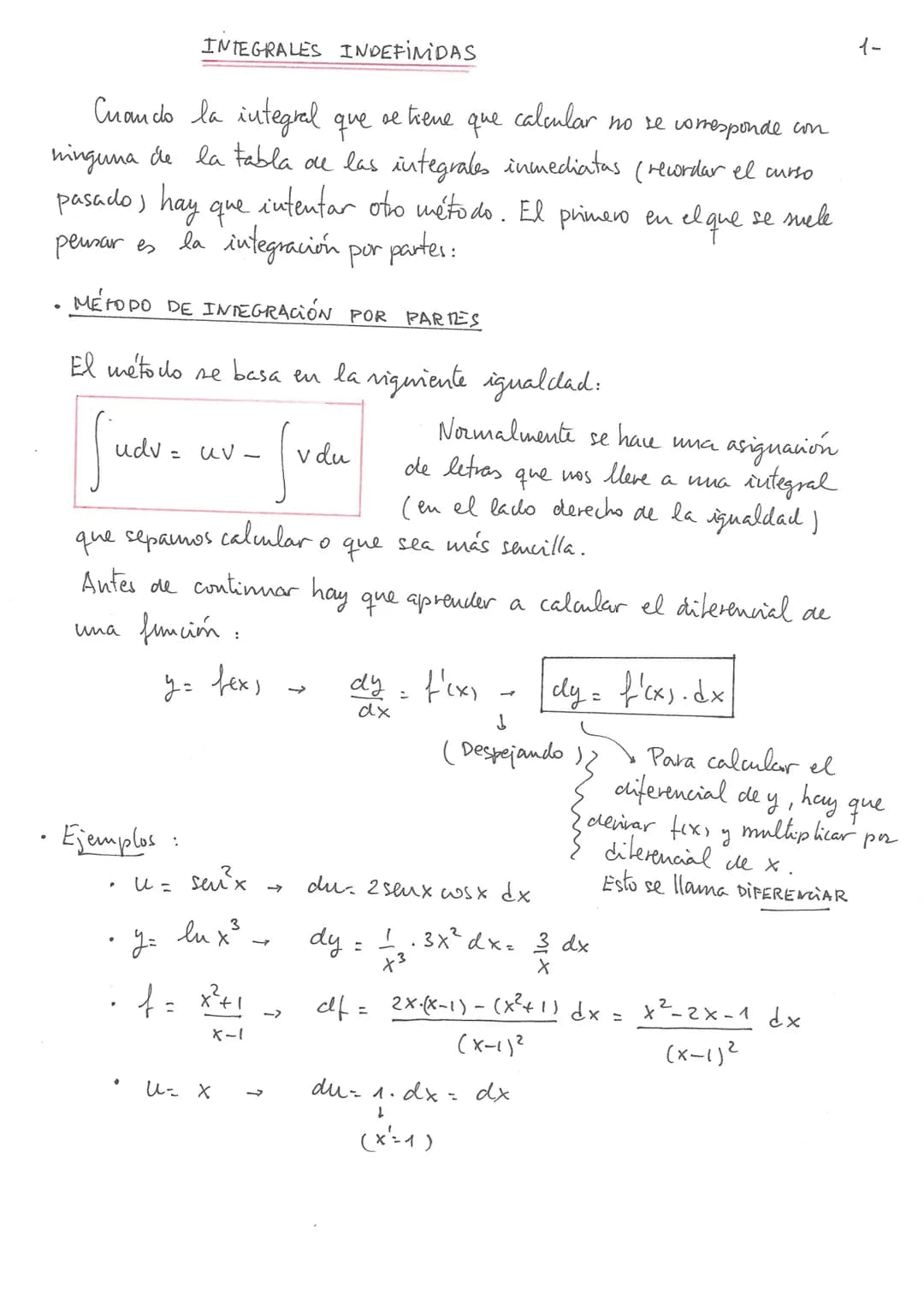 # INTEGRALES INDEFİMDAS

Cuando la integral que se tiene que calcular no se corresponde con
ninguna de la tabla de las integrales inmediatas