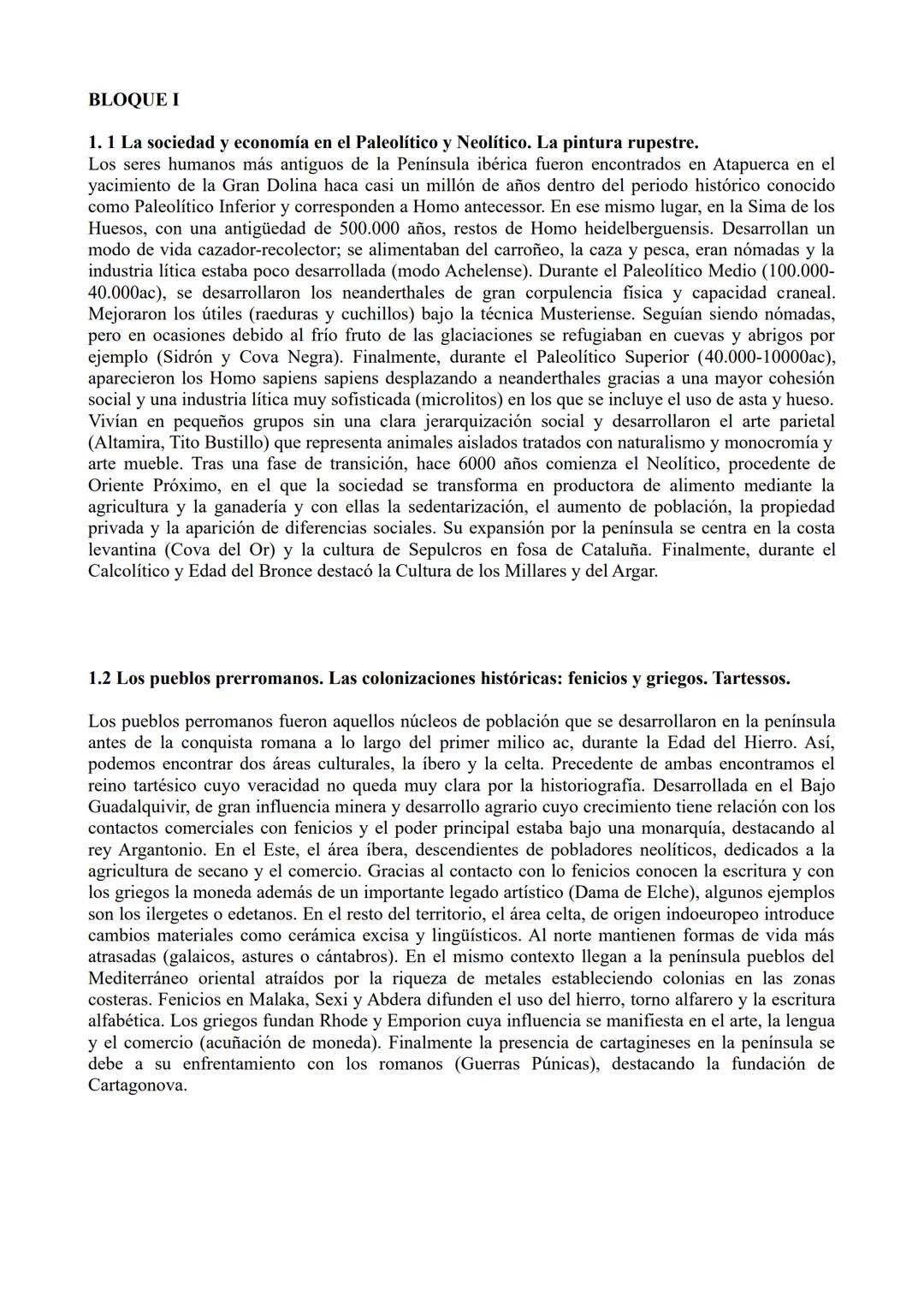 BLOQUE I
1.1 La sociedad y economía en el Paleolítico y Neolítico. La pintura rupestre.
Los seres humanos más antiguos de la Península ibéri