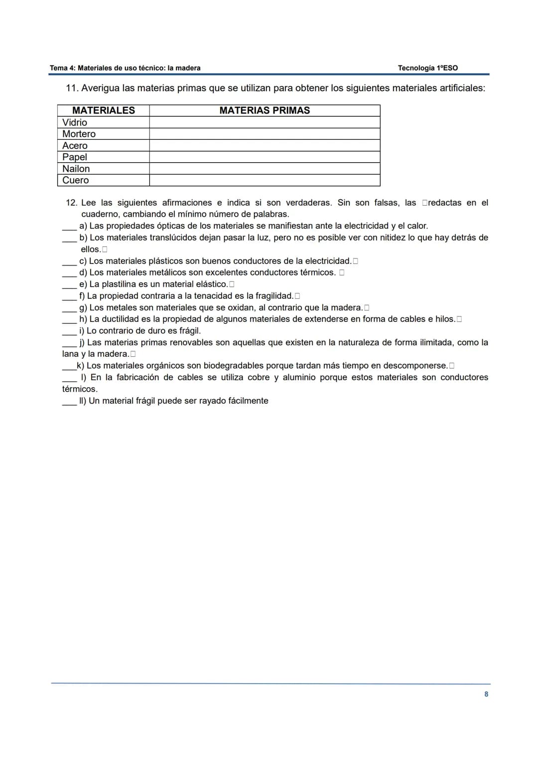 Tema 4: Materiales de uso técnico: la madera
MATERIALES DE USO TÉCNICO
INTRODUCCIÓN A LOS MATERIALES.
Gran parte de los cable eléctricos se 
