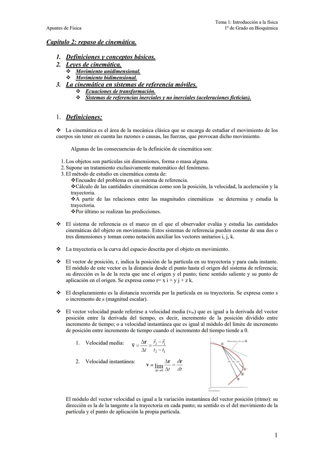 Apuntes de Física
Capítulo 2: repaso de cinemática.
1. Definiciones y conceptos básicos.
2. Leyes de cinemática.
Movimiento unidimensional.
