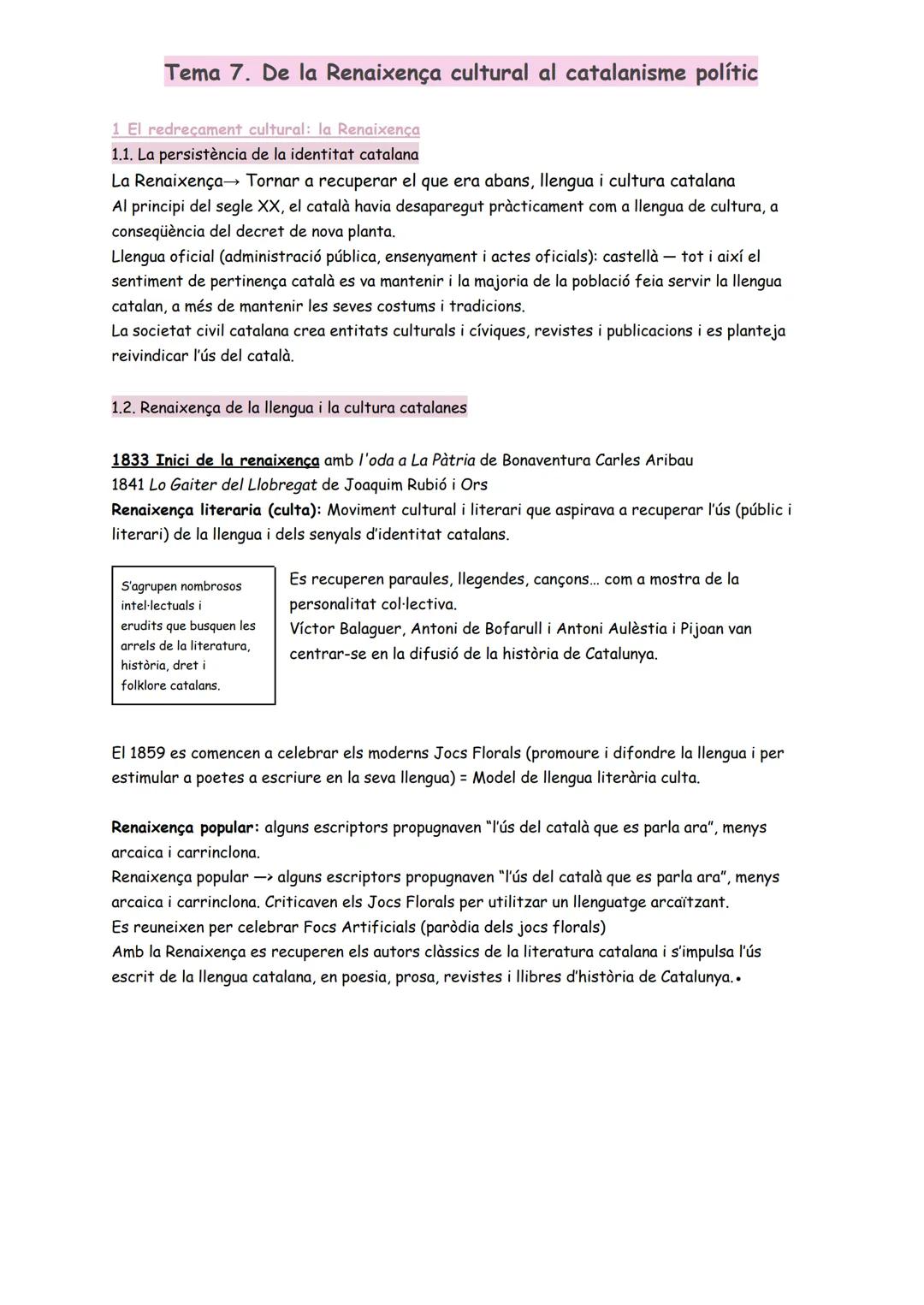 # Tema 7. De la Renaixença cultural al catalanisme polític

1 El redreçament cultural: la Renaixença

1.1. La persistència de la identitat c