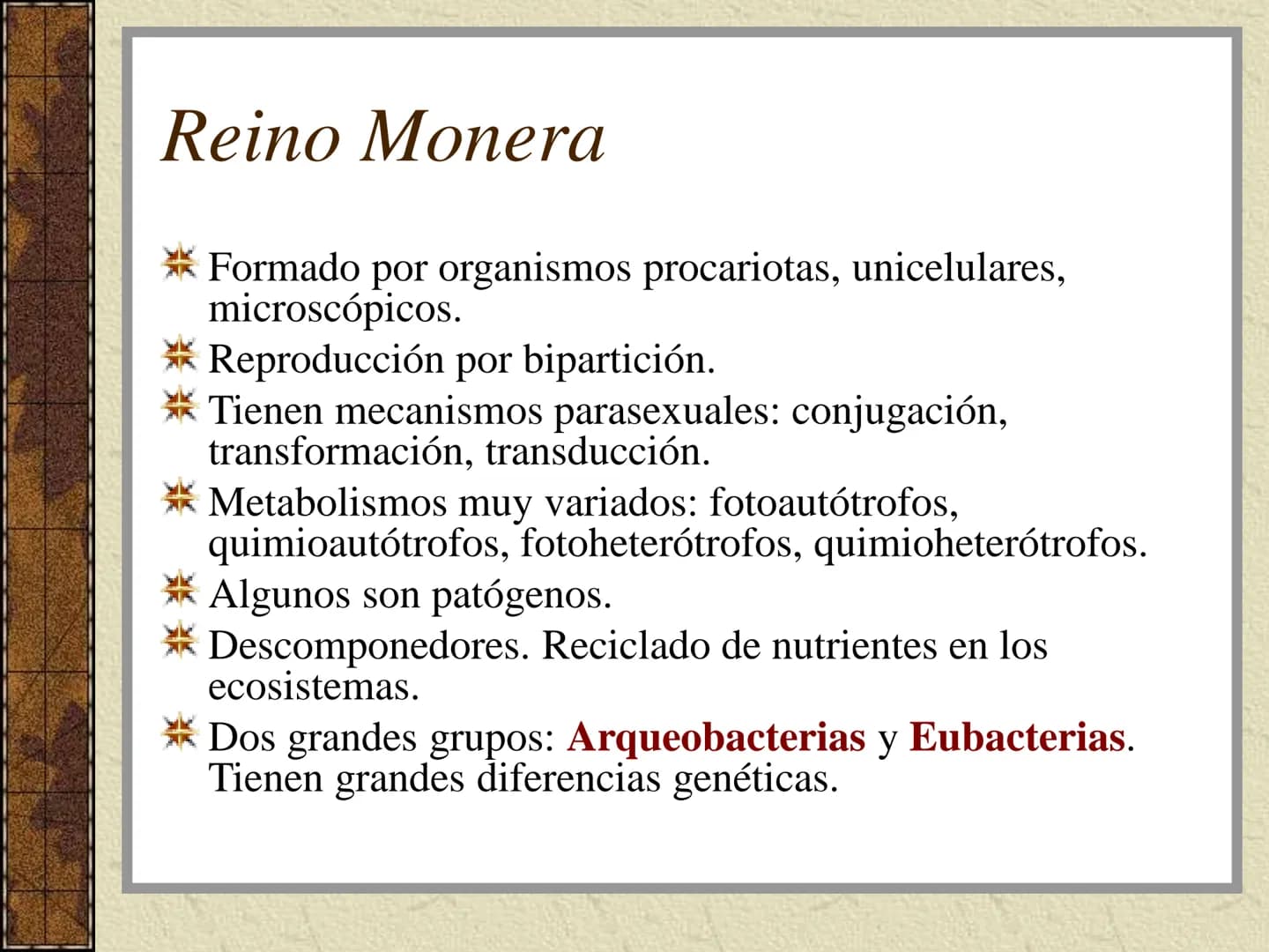 TEMA 3:
LA CLASIFICACIÓN DE
LOS SERES VIVOS (I). La taxonomía
Ciencia que se ocupa de la clasificación de los seres vivos que
presentan seme