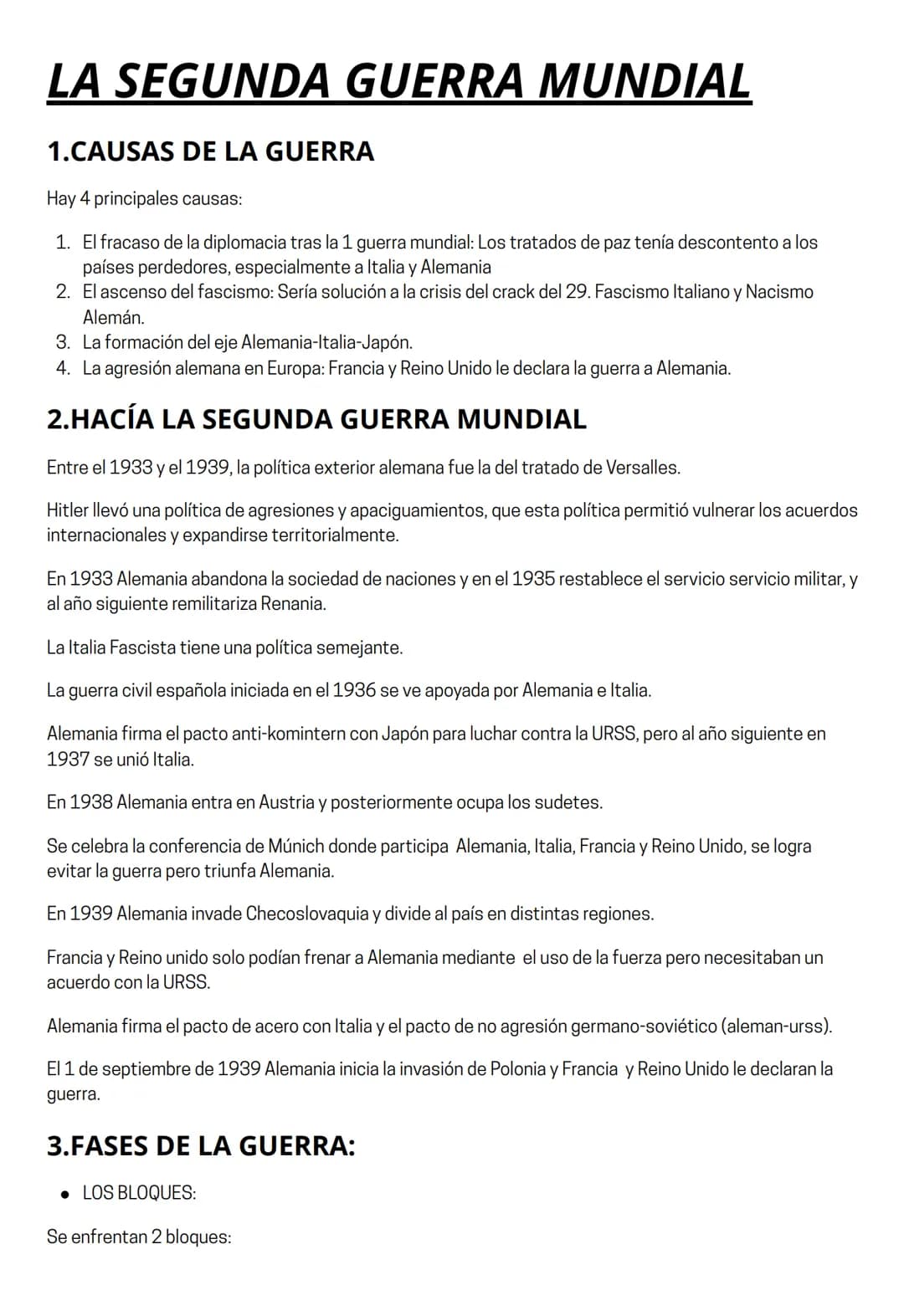 LA SEGUNDA GUERRA MUNDIAL
1.CAUSAS DE LA GUERRA
Hay 4 principales causas:
1. El fracaso de la diplomacia tras la 1 guerra mundial: Los trata