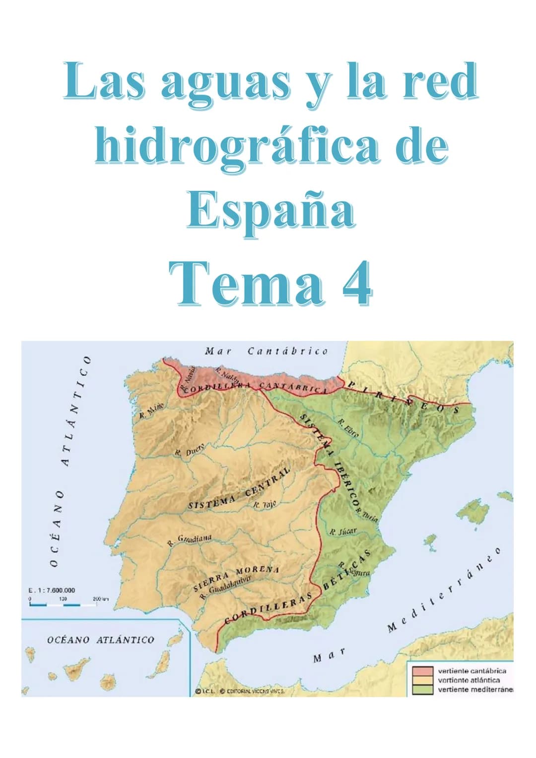 Las aguas y la red
hidrográfica de
España
Tema 4
OCÉANO
E. 1:7.600.000
130
ATLÁNTICO
200
R. Mine
OCÉANO ATLÁNTICO
Mar Cantábrico
CORDA CANTA