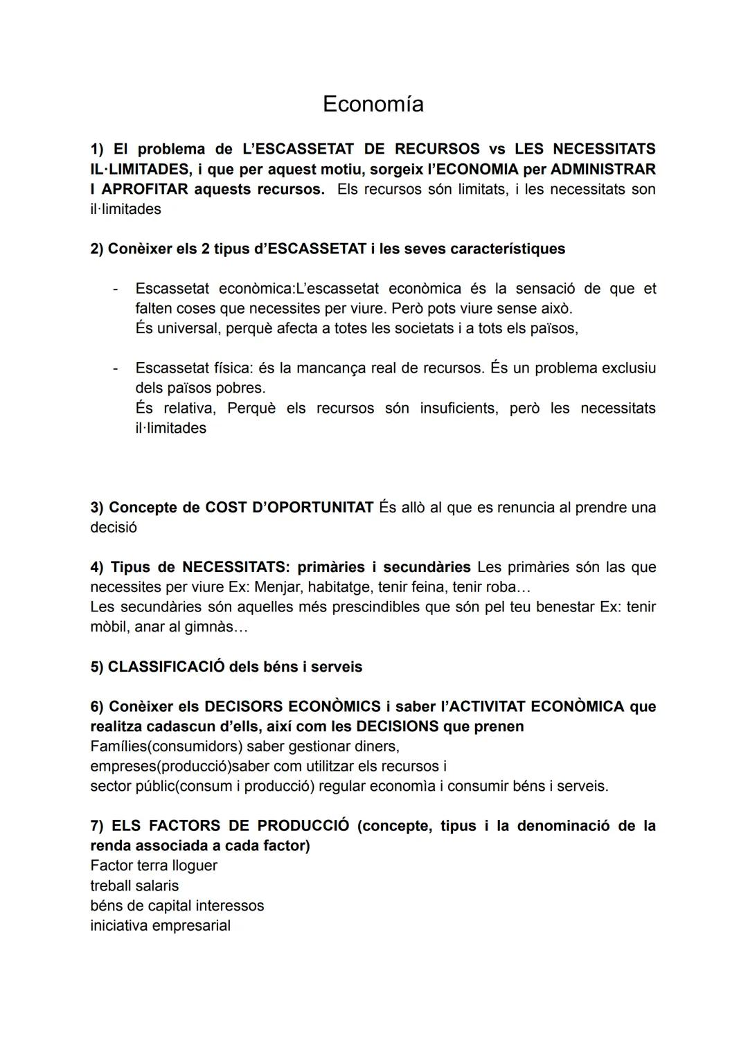 # Economía

1) El problema de L'ESCASSETAT DE RECURSOS vs LES NECESSITATS
IL LIMITADES, i que per aquest motiu, sorgeix l'ECONOMIA per ADMIN