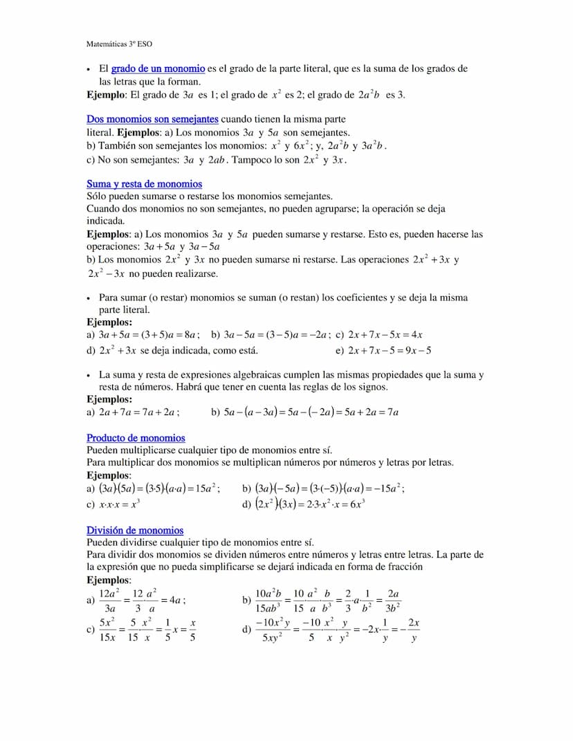 Matemáticas 3º ESO
Monomios
Resumen
Una expresión algebraica es aquella en la que aparecen números y letras, unidos por las
operaciones habi