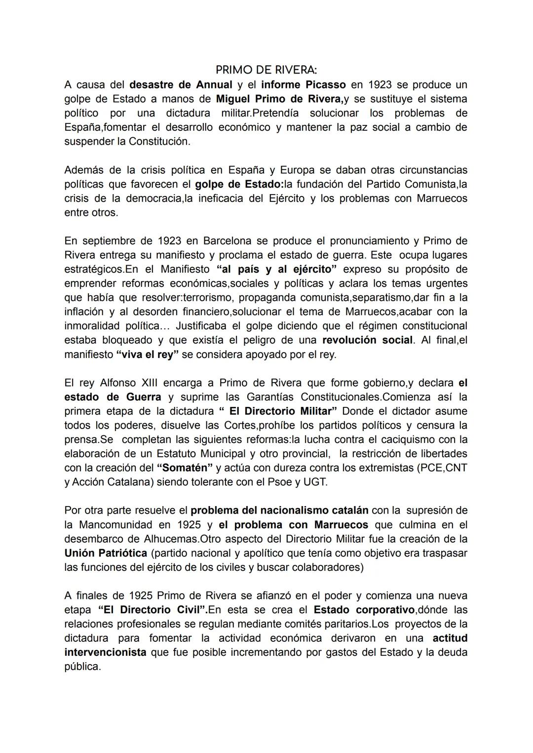 PRIMO DE RIVERA:
A causa del desastre de Annual y el informe Picasso en 1923 se produce un
golpe de Estado a manos de Miguel Primo de Rivera