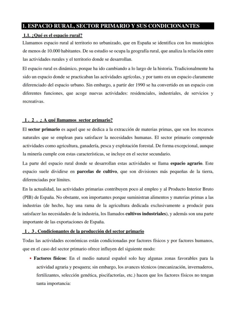 1. ESPACIO RURAL, SECTOR PRIMARIO Y SUS CONDICIONANTES
1.1. ¿Qué es el espacio rural?
Llamamos espacio rural al territorio no urbanizado, qu