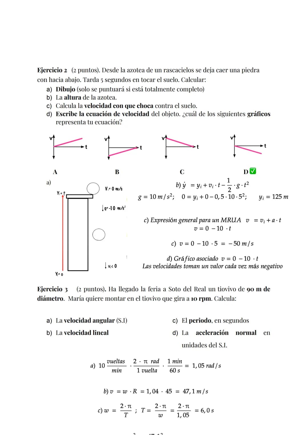 4ºESO FÍSICA Y QUÍMICA - 1ª EVA
y
Cinemática. Corrector
Ejercicio 1 (2 puntos)
Dos pueblos distan entre sí 120 km. Del pueblo A hacia el B, 