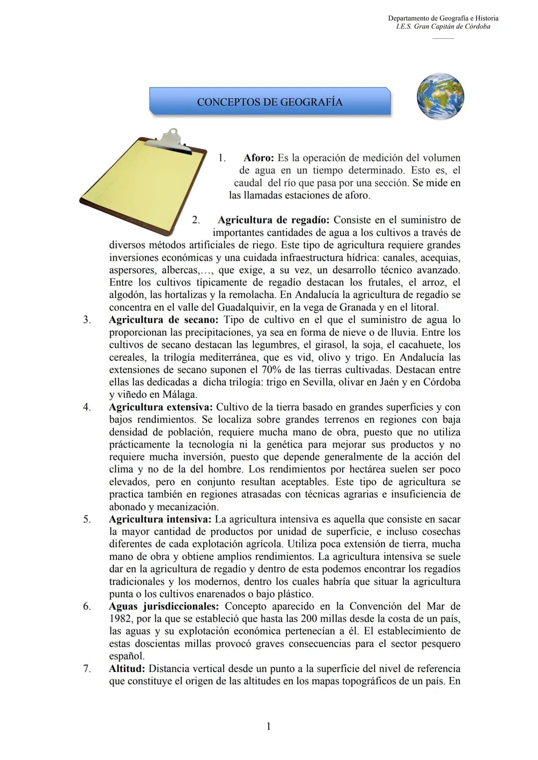 3.
4.
5.
6.
7.
CONCEPTOS DE GEOGRAFÍA
1.
2.
Departamento de Geografia e Historia
I.E.S. Gran Capitán de Córdoba
Aforo: Es la operación de me