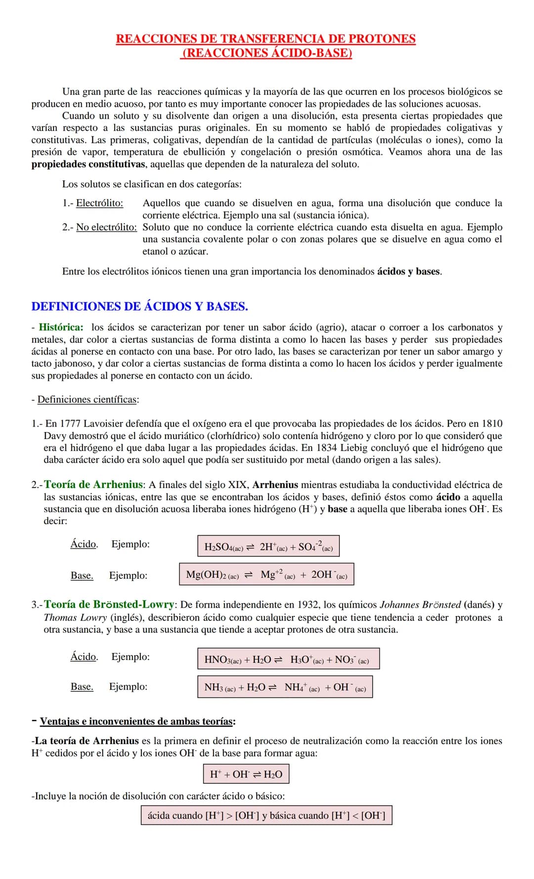 REACCIONES DE TRANSFERENCIA DE PROTONES
(REACCIONES ÁCIDO-BASE)
Una gran parte de las reacciones químicas y la mayoría de las que ocurren en