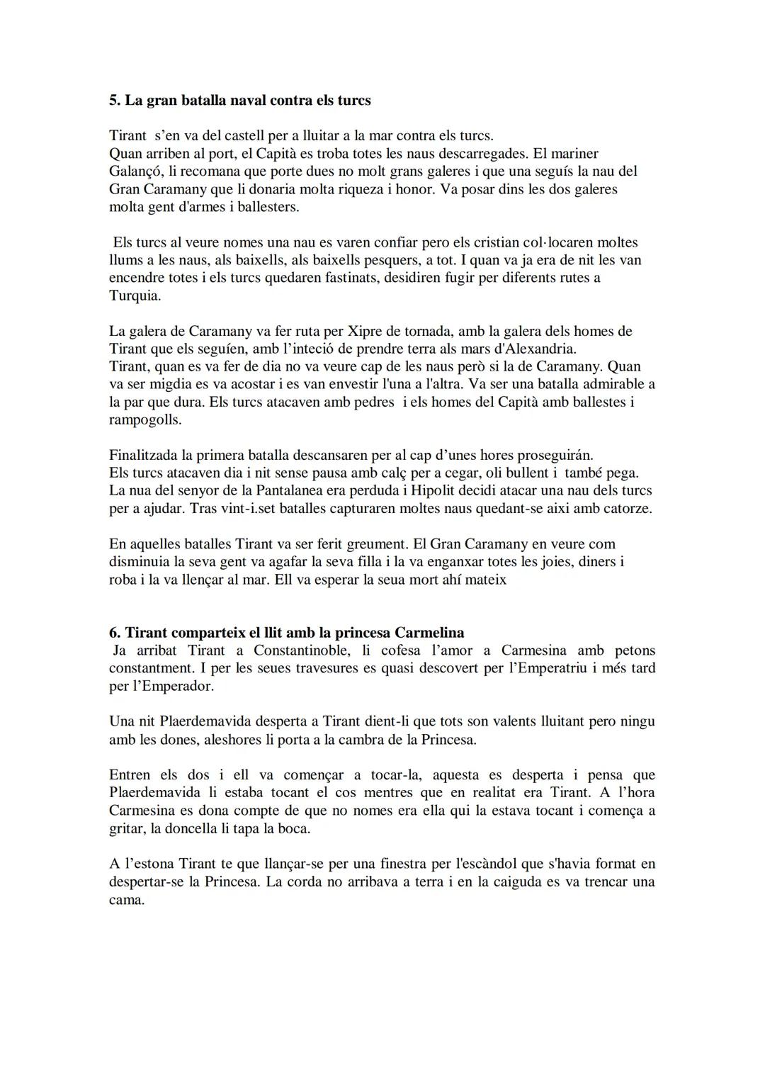 # RESUMENES TIRANT LO BLANC

L'excelent cavaller i compte Guillem vivia a l'illa anglesa de Varoic. Després de tants
enfrontaments i tanta g