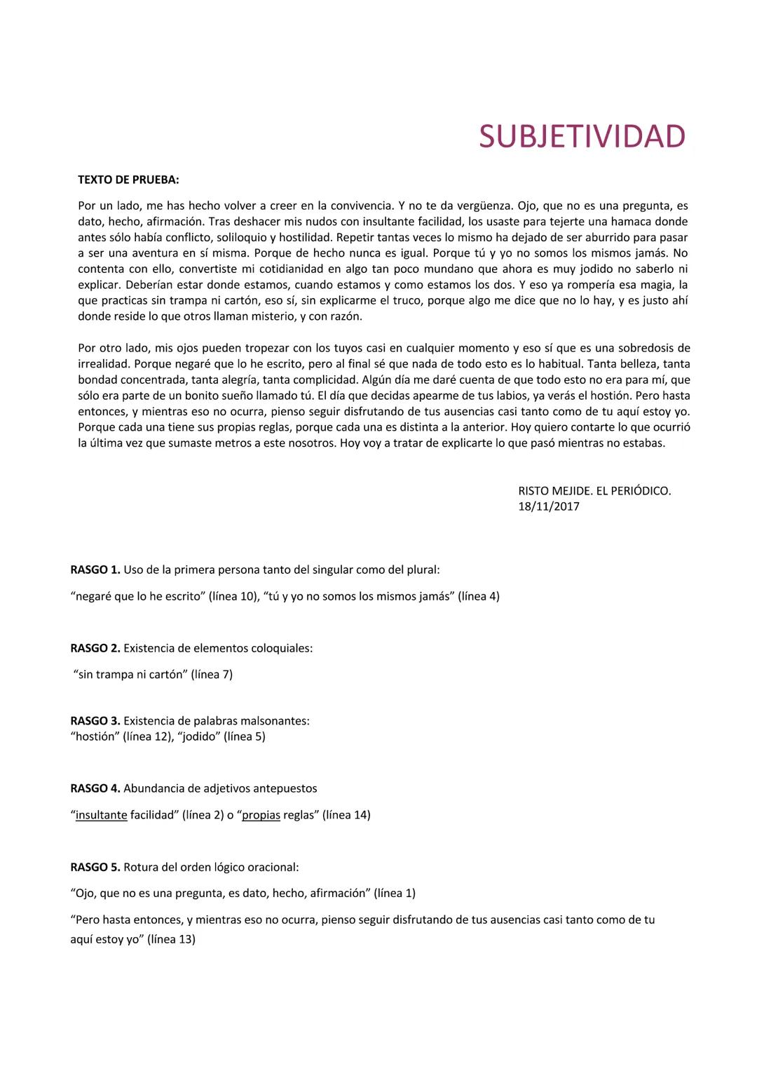 CONSIDERACIONES:
Lo que tienes que hacer en este
ejercicio
Te pondrán un texto. Si es eminentemente
objetivo (por ejemplo una noticia) se te