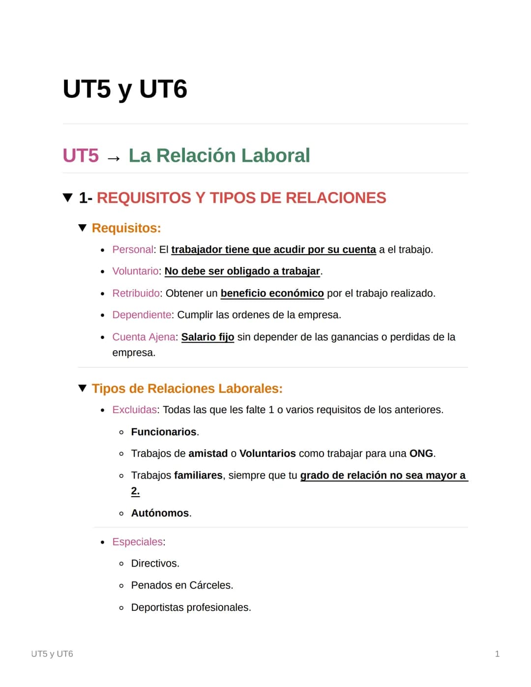 UT5 y UT6
UT5 La Relación Laboral
▼ 1- REQUISITOS Y TIPOS DE RELACIONES
UT5 y UT6
Requisitos:
• Personal: El trabajador tiene que acudir por