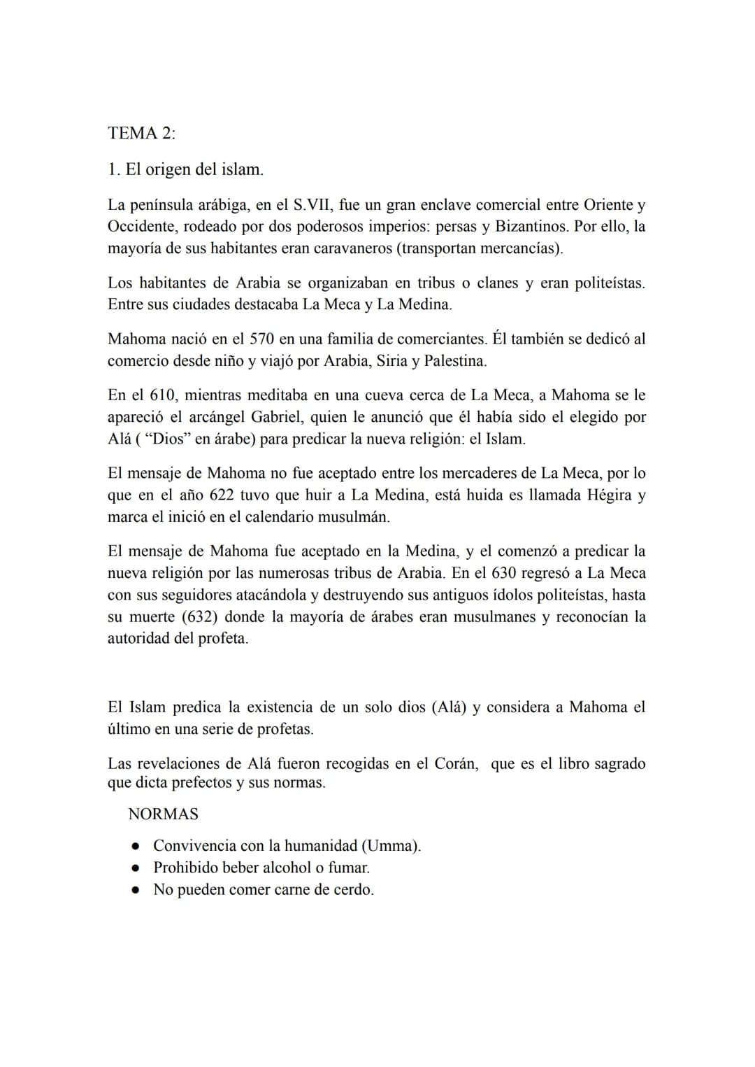 TEMA 2:
1. El origen del islam.
La península arábiga, en el S.VII, fue un gran enclave comercial entre Oriente y
Occidente, rodeado por dos 