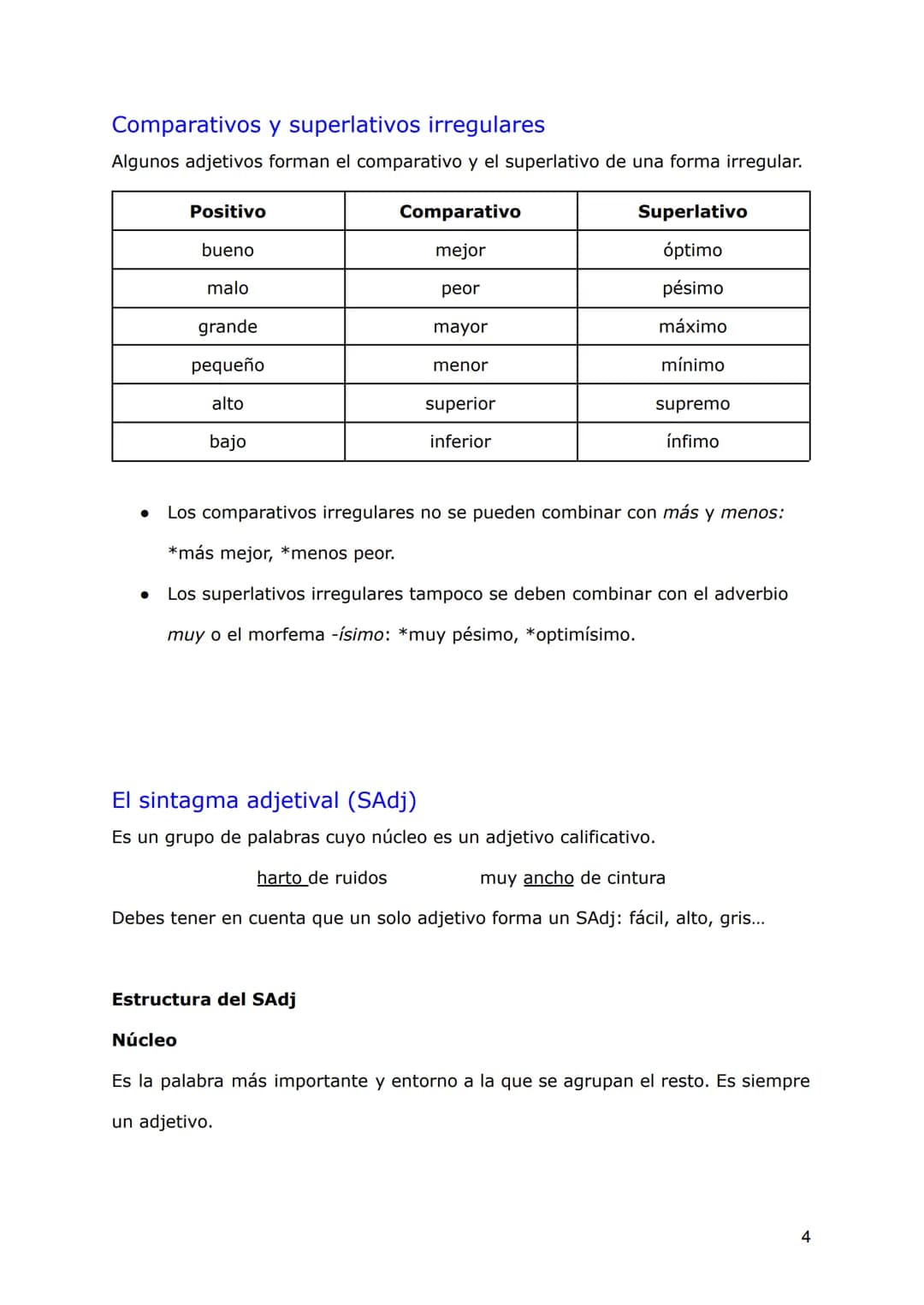 SN: EL COMPLEMENTO DEL NOMBRE
Los elementos del SN
Recordemos la estructura del sintagma nominal:
MORFOLÓGICAMENTE
FORMA: tipo de palabra
Mi