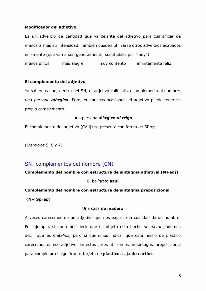 SN: EL COMPLEMENTO DEL NOMBRE
Los elementos del SN
Recordemos la estructura del sintagma nominal:
MORFOLÓGICAMENTE
FORMA: tipo de palabra
Mi