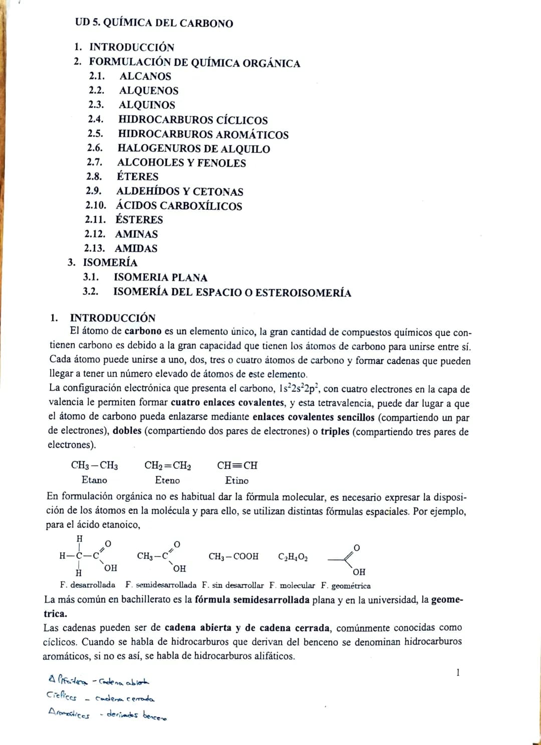 UD 5. QUÍMICA DEL CARBONO
1. INTRODUCCIÓN
2. FORMULACIÓN DE QUÍMICA ORGÁNICA
1.
2.1. ALCANOS
2.2. ALQUENOS
2.3. ALQUINOS
2.4. HIDROCARBUROS 
