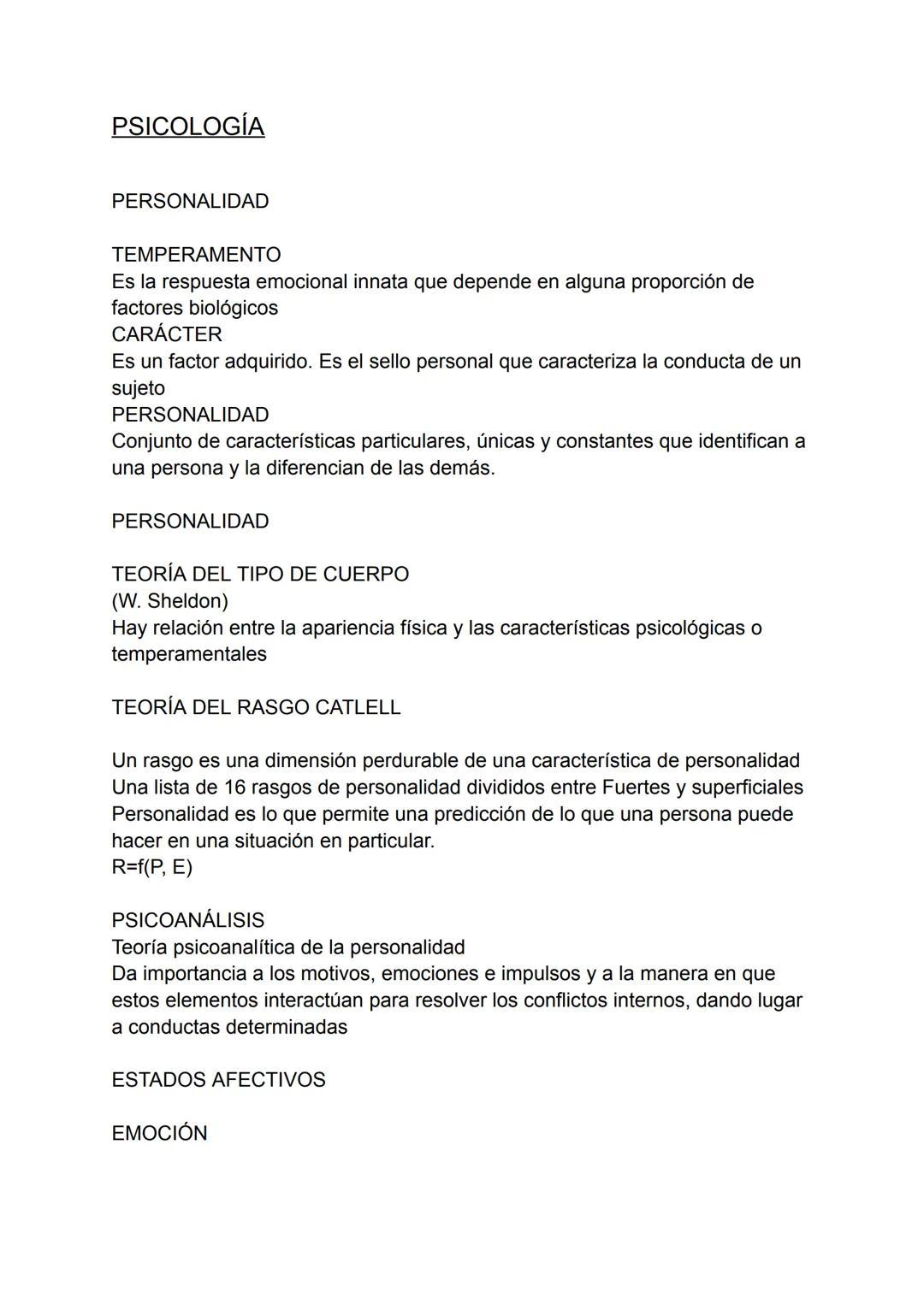 PSICOLOGÍA
PERSONALIDAD
TEMPERAMENTO
Es la respuesta emocional innata que depende en alguna proporción de
factores biológicos
CARÁCTER
Es un