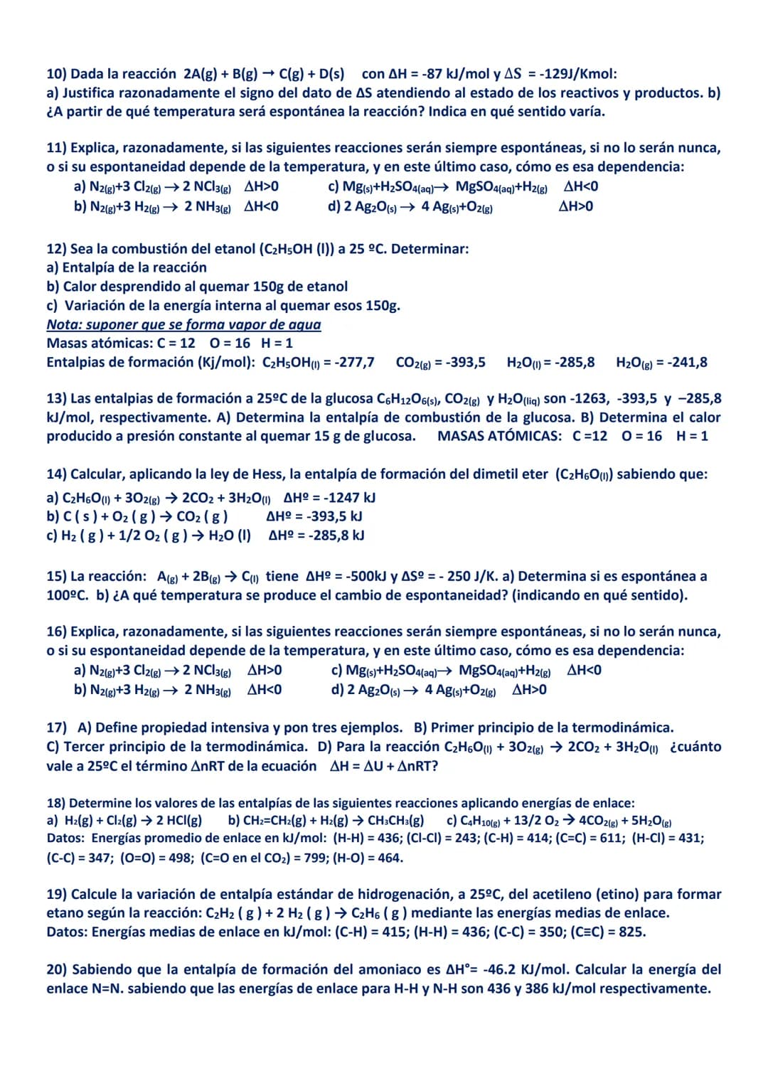 EJERCICIOS RESUELTOS DE TERMOQUÍMICA 1º BACHILLERATO
Los ejercicios más largos no significan que sean más difíciles. Puede ser más largo por