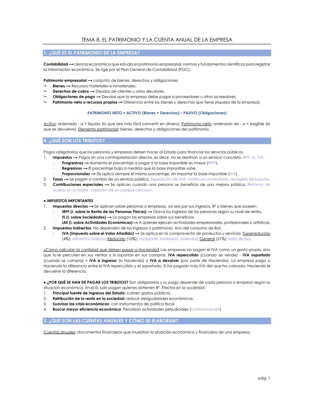 TEMA 8. EL PATRIMONIO Y LA CUENTA ANUAL DE LA EMPRESA
1. ¿QUÉ ES EL PATRIMONIO DE LA EMPRESA?
Contabilidad → ciencia económica que estudia e