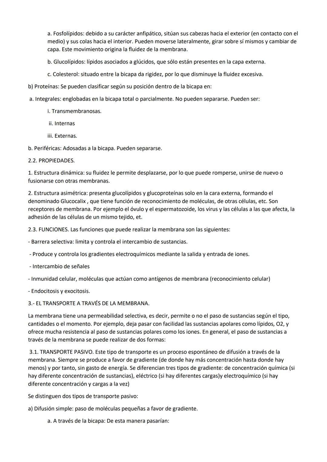 TEMA 11: LA MEMBRANA PLASMÁTICA.
1.-La membrana plasmática como unidad estructural.
2.- Características de la membrana plasmática.
2.1. Estr