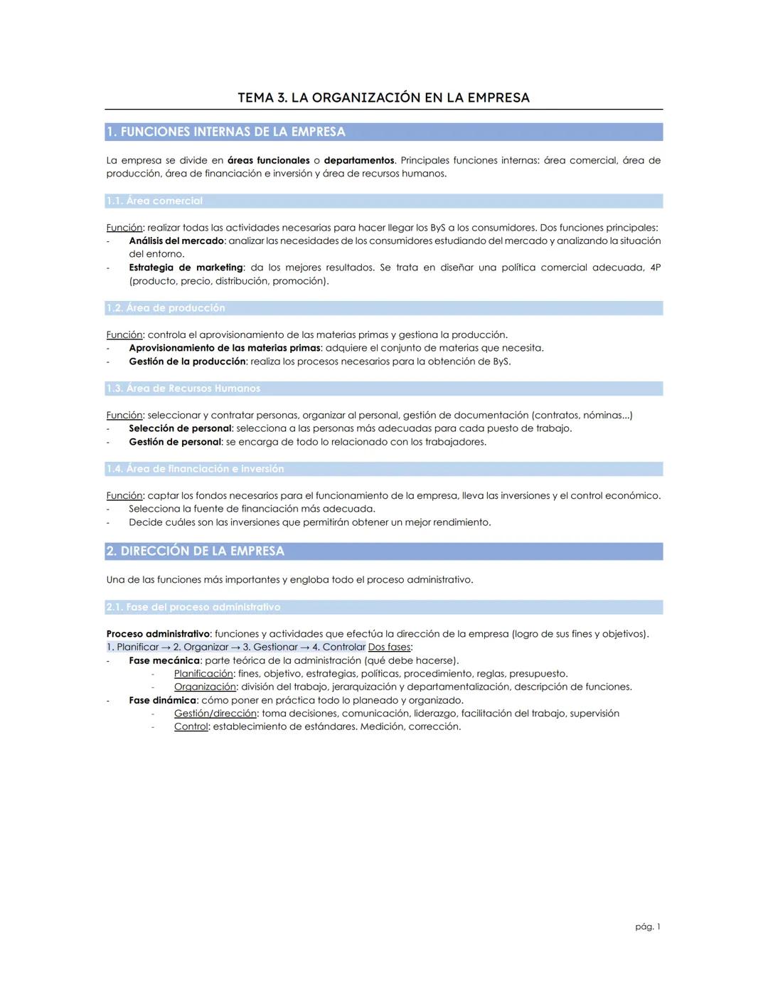 TEMA 3. LA ORGANIZACIÓN EN LA EMPRESA

1. FUNCIONES INTERNAS DE LA EMPRESA
La empresa se divide en áreas funcionales o departamentos. Princi