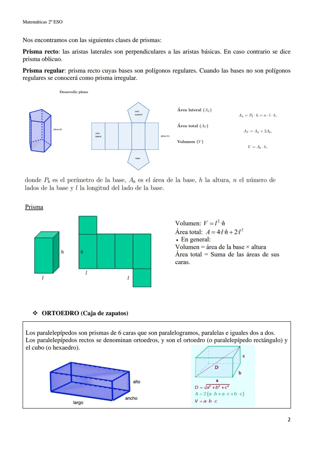 Matemáticas 2º ESO
CUERPOS GEOMÉTRICOS
Definición: Un poliedro es un cuerpo geométrico limitado por cuatro o más polígonos.
Los elementos pr