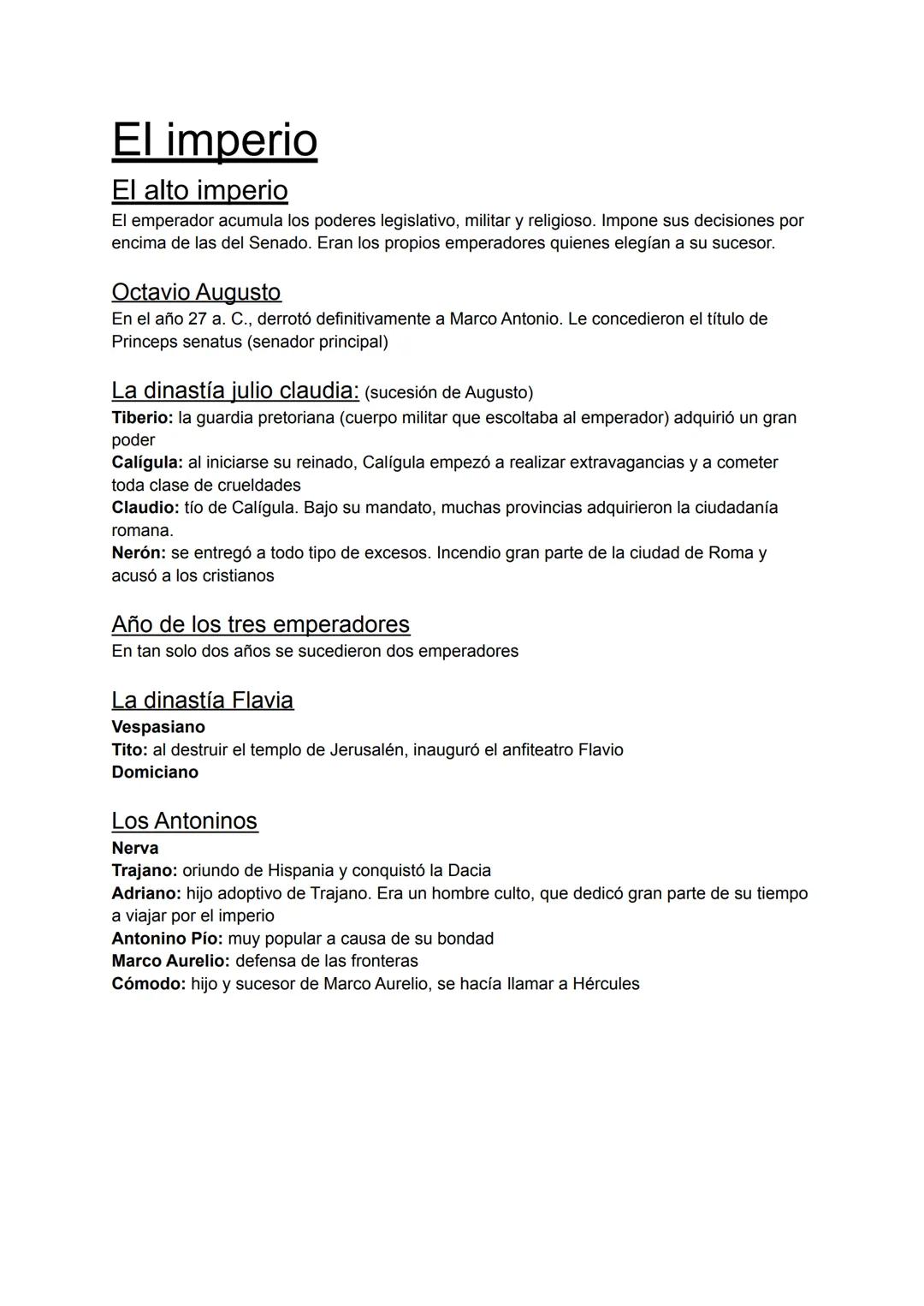 El imperio
El alto imperio
El emperador acumula los poderes legislativo, militar y religioso. Impone sus decisiones por
encima de las del Se