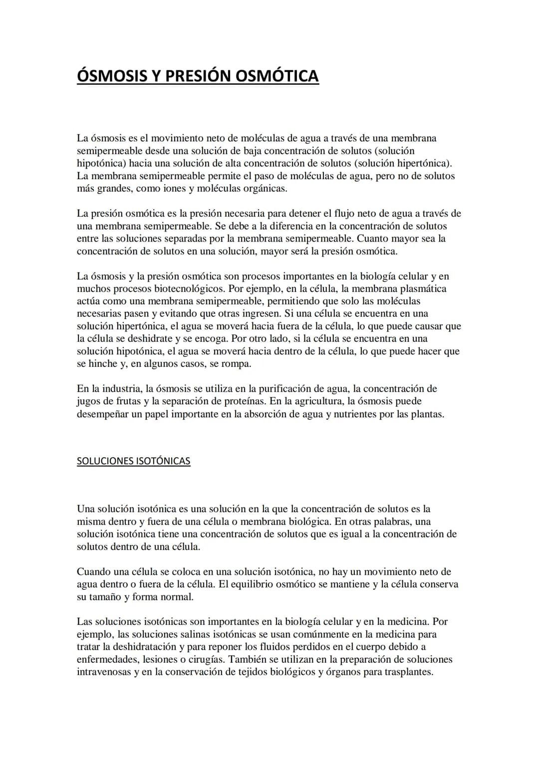 ÓSMOSIS Y PRESIÓN OSMÓTICA
La ósmosis es el movimiento neto de moléculas de agua a través de una membrana
semipermeable desde una solución d