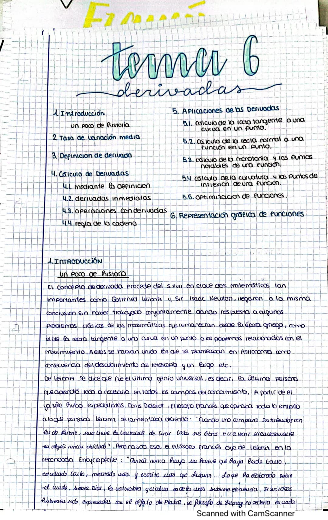 Fiom
tooooco 6
derivadas
1.Introducción
un poco de historia
2. Tasa de uanación media
3. Definicion de derivada
H. Calculo de Derivadas
4.1.