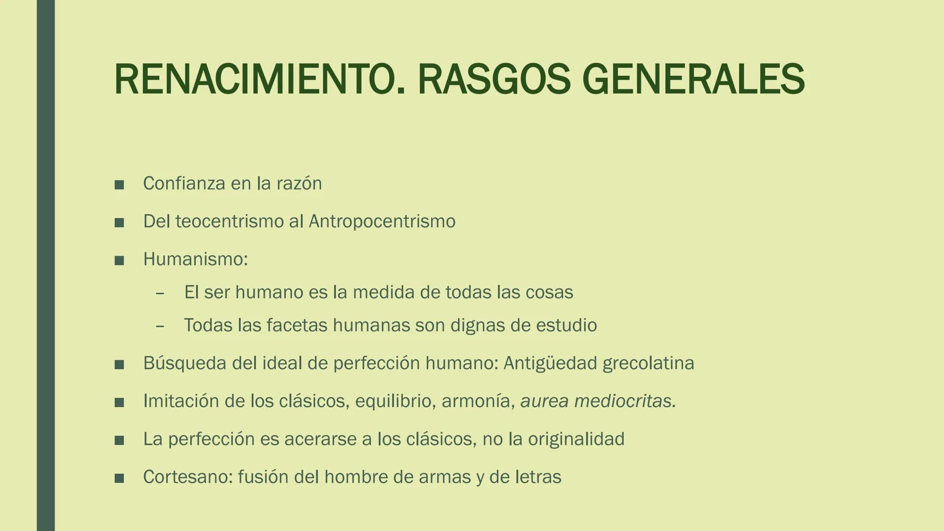 RENACIMIENTO
Y
BARROCO SIGLO XVI
RENACIMIENTO RENACIMIENTO. RASGOS GENERALES
■ Recuperación de la Antigüedad de Grecia y Roma (literatura, a