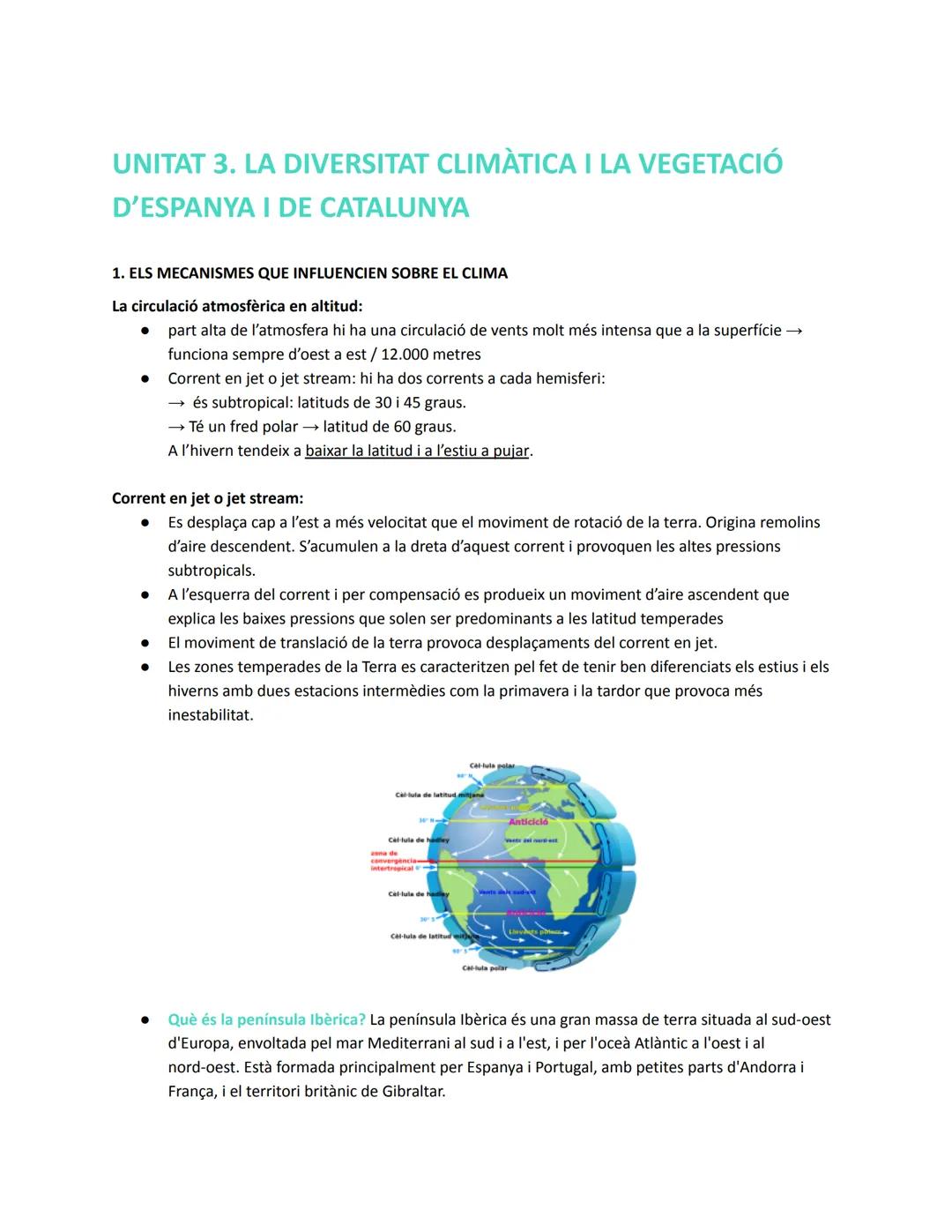 UNITAT 3. LA DIVERSITAT CLIMÀTICA I LA VEGETACIÓ
D'ESPANYA I DE CATALUNYA
1. ELS MECANISMES QUE INFLUENCIEN SOBRE EL CLIMA
La circulació atm
