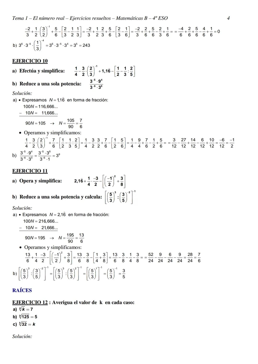 Tema 1- El número real - Ejercicios resueltos - Matemáticas B - 4º ESO
TEMA 1 - EL NÚMERO REAL
CLASIFICACIÓN Y REPRESENTACIÓN DE NÚMEROS REA