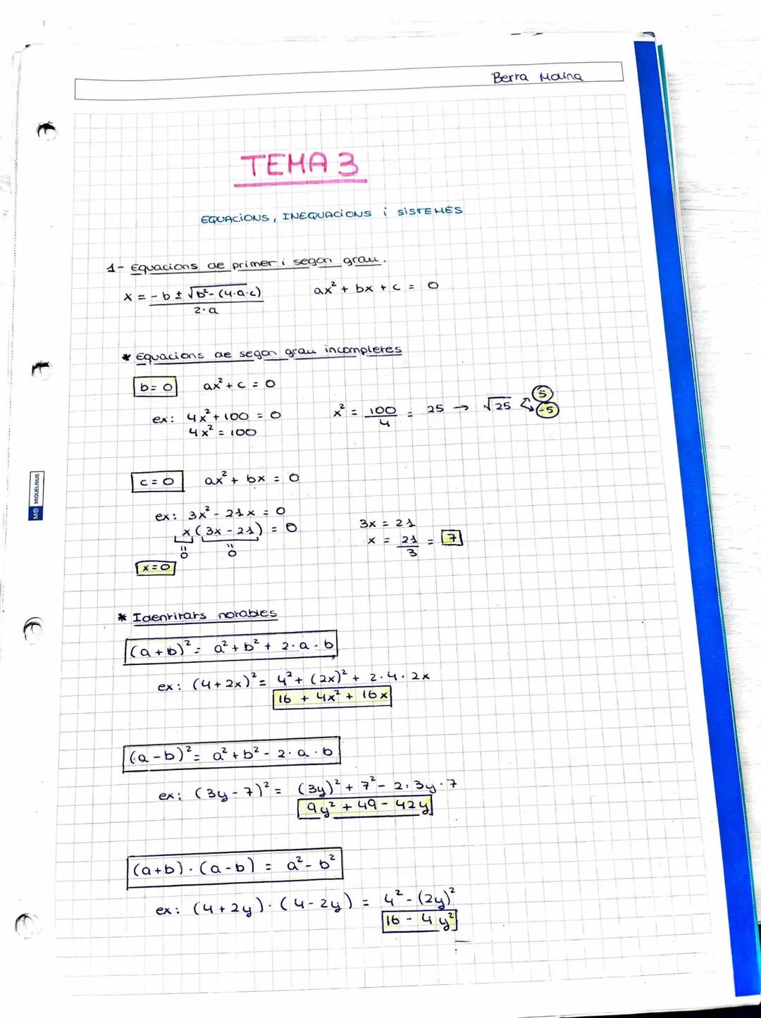 TEMA 3

EQUACIONS, INEQUACIONS SISTE HES

Berra Maing

1- Equacions de primer i segon grau.

X=-b±√b-(4.9.c)
2.a

ax² + bx + c = 0

Equacion