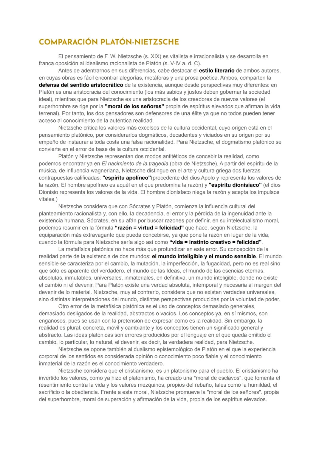 COMPARACIÓN PLATÓN-NIETZSCHE
El pensamiento de F. W. Nietzsche (s. XIX) es vitalista e irracionalista y se desarrolla en
franca oposición al