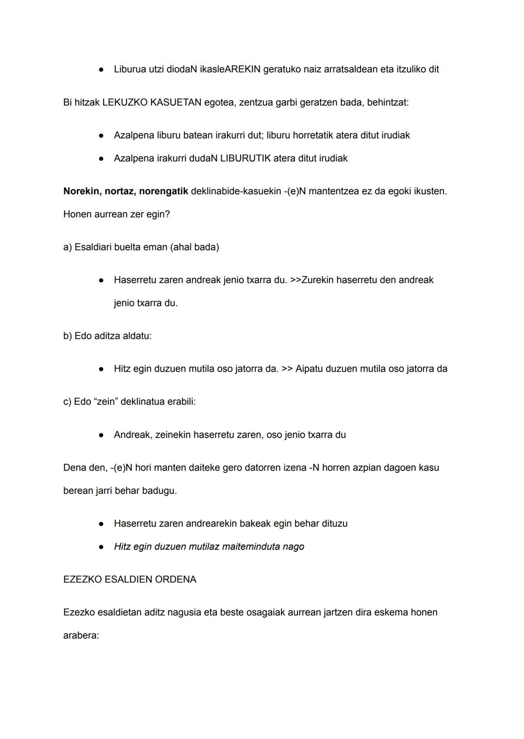 AZALPENAK
PERPAUSAK
PERPAUS KONPLETIBOAK
--(e)LA > baiezko esaldietan erabiltzen da (perpaus nagusia baiezkoa denean)..
Adib.: Ondo dagoela 