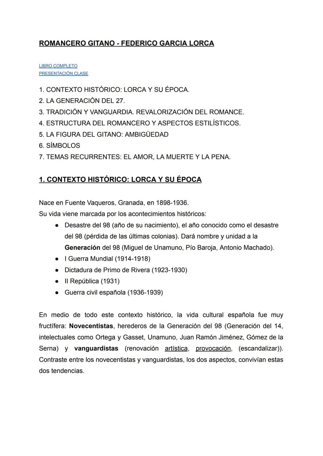 ROMANCERO GITANO - FEDERICO GARCIA LORCA
LIBRO COMPLETO
PRESENTACIÓN CLASE
1. CONTEXTO HISTÓRICO: LORCA Y SU ÉPOCA.
2. LA GENERACIÓN DEL 27.