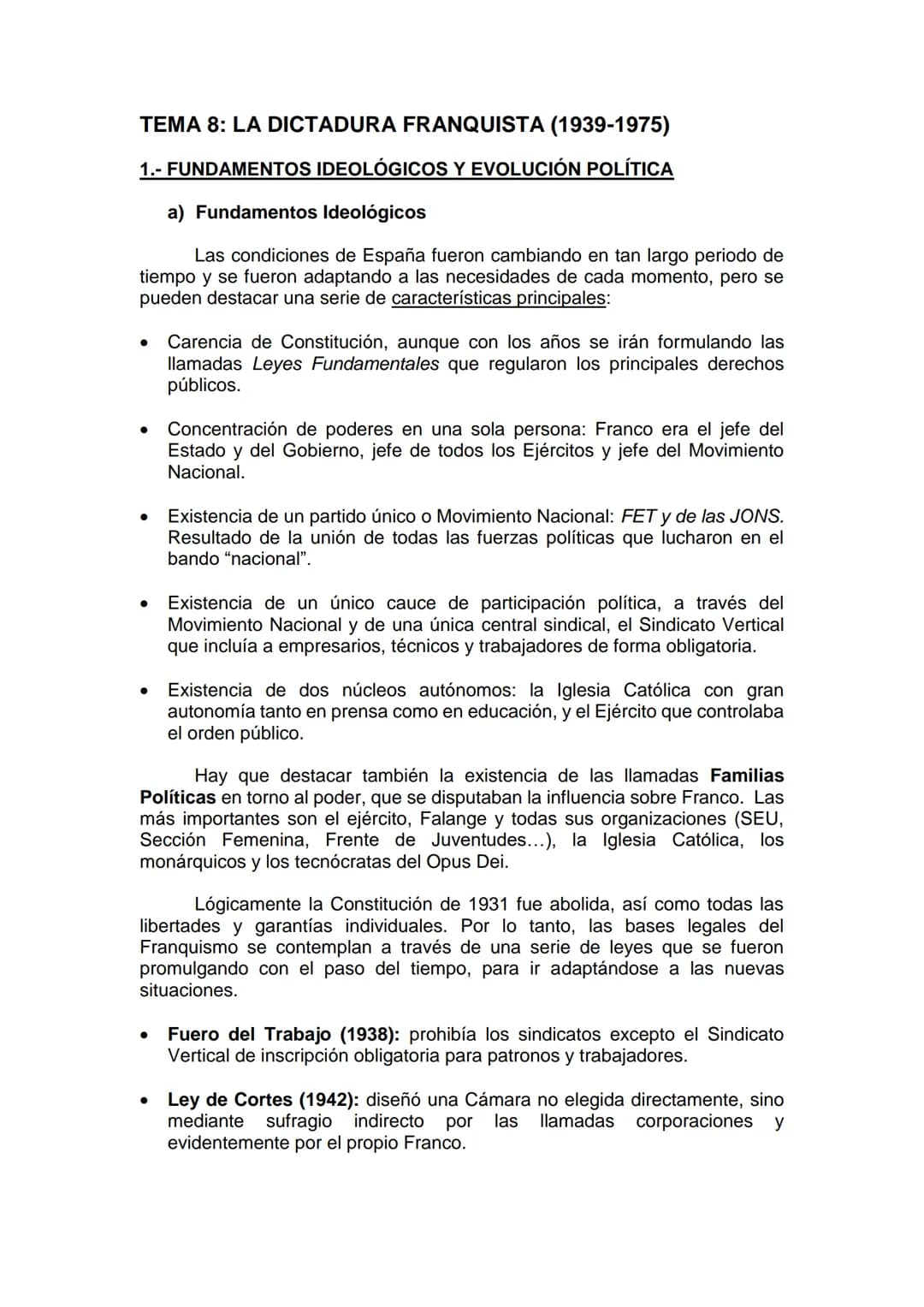 # TEMA 8: LA DICTADURA FRANQUISTA (1939-1975)

1.- FUNDAMENTOS IDEOLÓGICOS Y EVOLUCIÓN POLÍTICA

a) Fundamentos Ideológicos

Las condiciones
