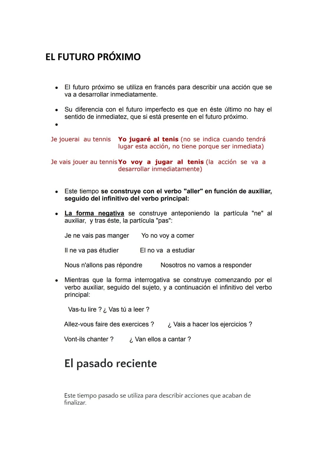 
<p>El futuro próximo se utiliza en francés para describir una acción que se va a desarrollar inmediatamente. Su diferencia con el futuro im