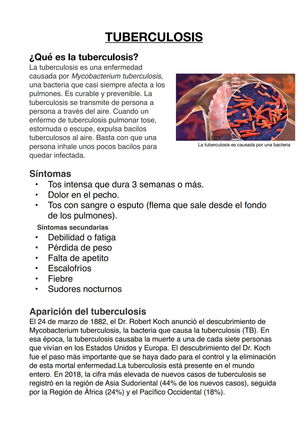 ¿Qué es la tuberculosis?
La tuberculosis es una enfermedad
causada por Mycobacterium tuberculosis,
una bacteria que casi siempre afecta a lo
