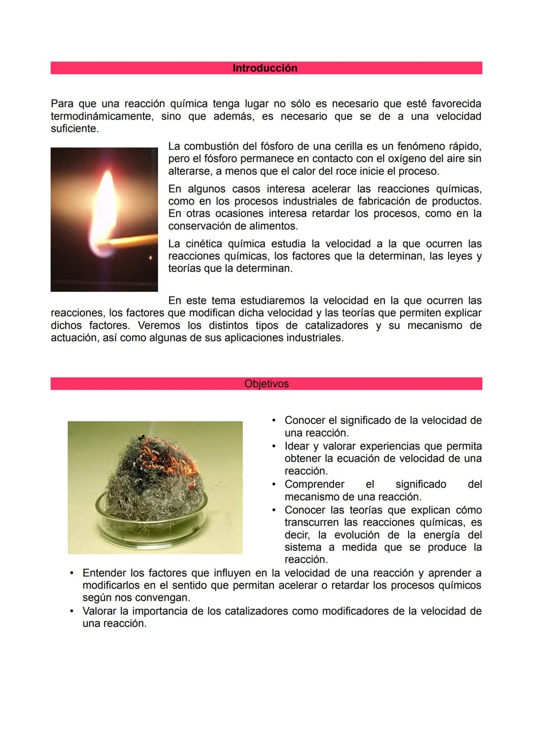 2º de Bachillerato. Cinética química. Introducción
Para que una reacción química tenga lugar no sólo es necesario que esté favorecida
termod