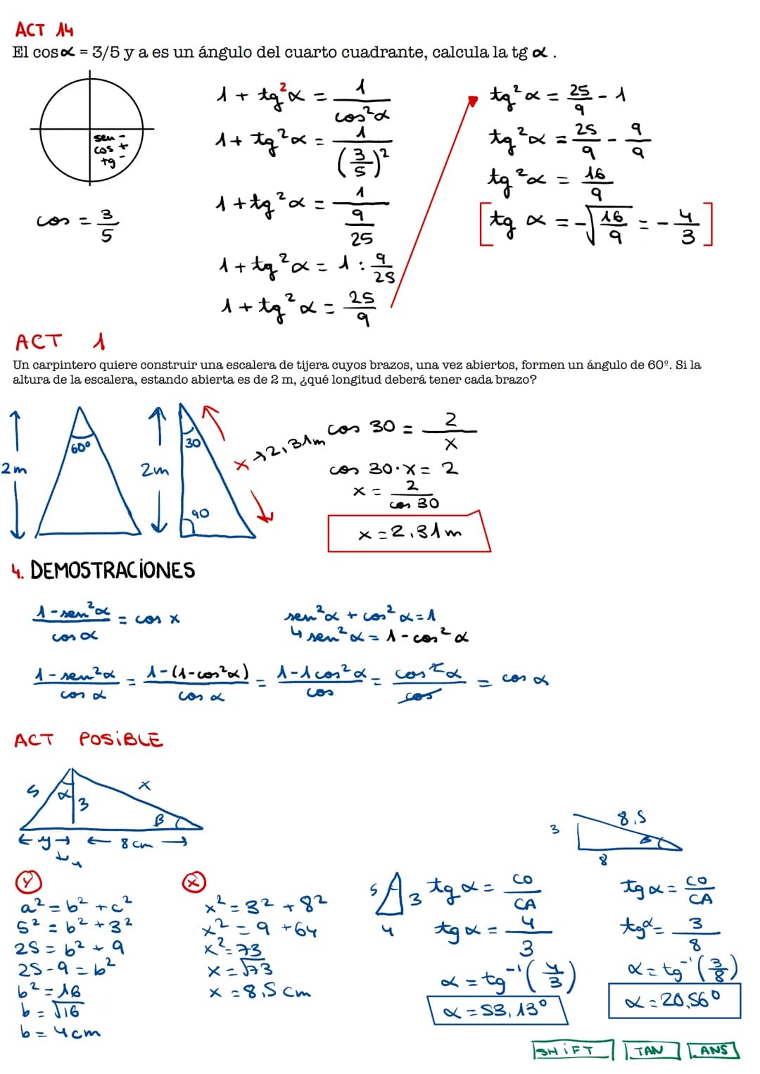 ACT ^^
El cos de un ángulo del primer cuadrante es 3/4, calcula el seno del ángulo.
- ³/4
sen (+)
cas (+)
+g (+)
tg = 122
Sen x = d?
Isen +
